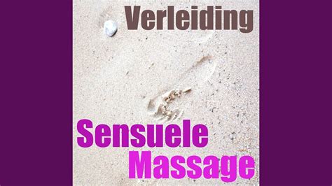 Sensuele Massage Vol 1 Youtube