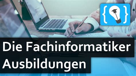 Die Fachinformatiker Ausbildungen Anwendungsentwicklung Und Systemintegration Youtube