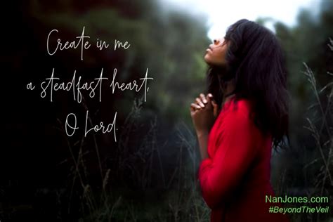 A Prayer When Your Steadfast Heart Seems To Be Missing Nan Jones