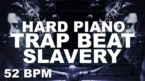 Hard Piano Trap Beat Slavery Hiphop Instrumental Prod By Whitybeatz