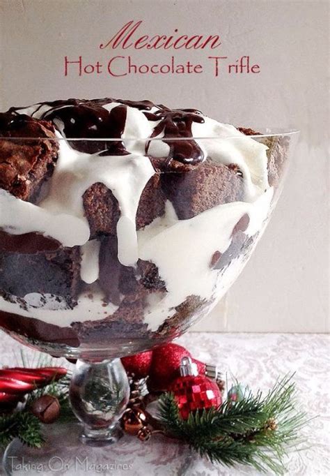 From doughy fried churros to a refreshing mango raspado, these traditional mexican dessert recipes delightfully sweeten the · christmas just wouldn't be christmas without these traditional hojarascas in our house! Mexican Hot Chocolate Trifle | Mexican hot chocolate, Desserts, Christmas desserts