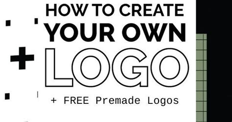 How To Create Your Own Logo For Free Free Premade Logos Custom