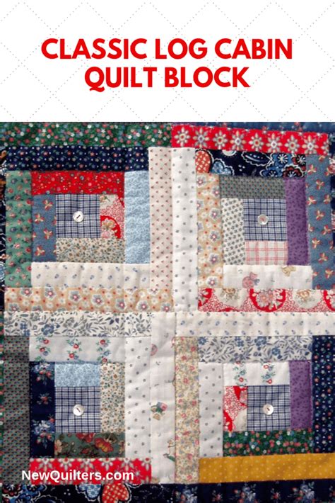Third in a series of log cabin quilts. Classic Log Cabin Quilt Block | New Quilters