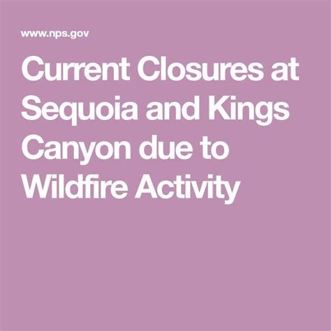 Current Closures At Sequoia And Kings Canyon Due To Wildfire Activity
