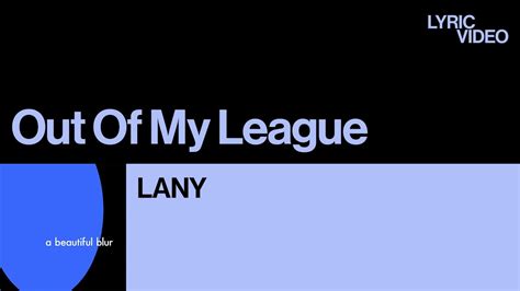 찐으로 사랑에 빠지면 이런 기분인가 레이니 LANY Out Of My League 가사 한글 해석 YouTube