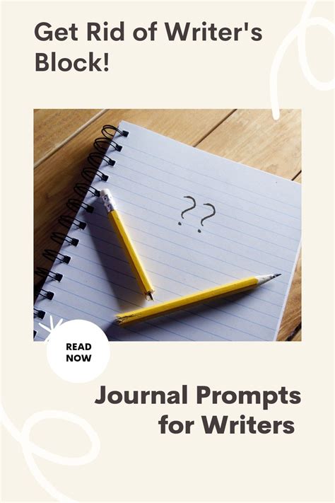 Get Rid Of Writers Block With Journal Prompts For Writers Journal