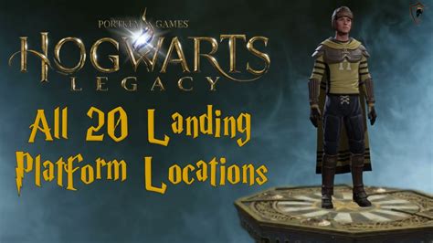Hogwarts Legacy Where To Find All 20 Landing Platforms Youtube
