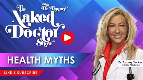 The Naked Doctor Show Health Myths Youtube
