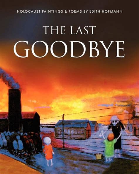 The Last Goodbye By Edith Hofmann Paperback Barnes And Noble®