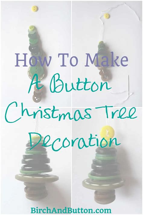 How To Make Button Christmas Tree Decorations Birch And Button