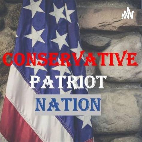 Conservative Patriot Nation Cpn Podcast On Spotify