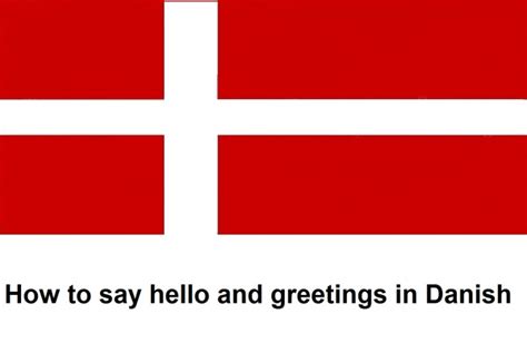 🤗 Say Hello And Greetings In Danish