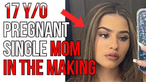 17 Year Old Pregnant Single Mother In The Making Documents Her Dysfunction On Tiktok Youtube