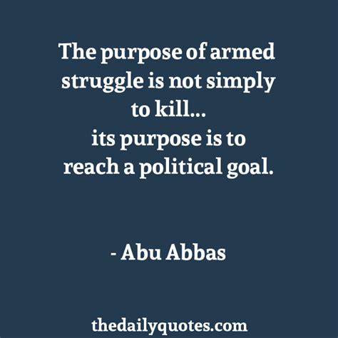 Abu Abbas Quotes Quotesgram