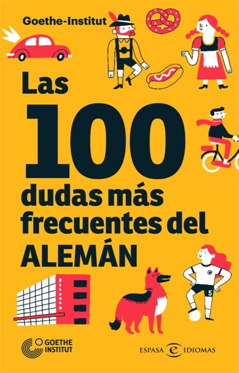 Las 100 Dudas Más Frecuentes Del Alemán Libro Del 2021 Escrito Por