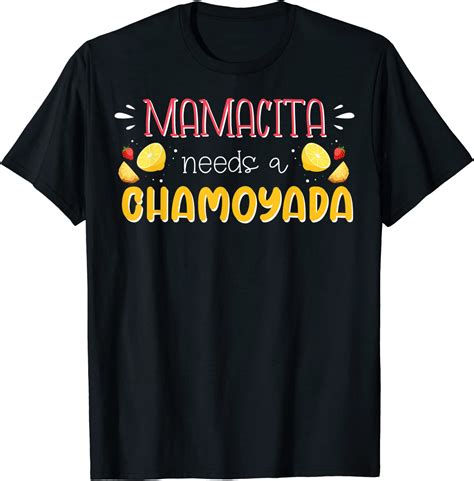 Mamacita Tshirt Latina Power Needs A Chamoyada T Shirt