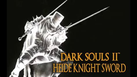 Dark Souls 2 Heide Knight Sword Tutorial Dual Wielding W Power Stance