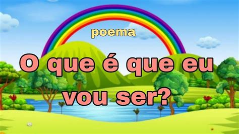Poema O Que é Que Eu Vou Ser