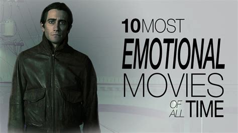10 Most Emotional Movies Of All Time In 2020 Emotional Movies Emotions Movies