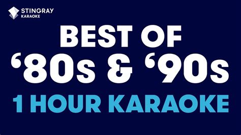 Top 10 Best Karaoke With Lyrics From The 80s And 90s By Stingray