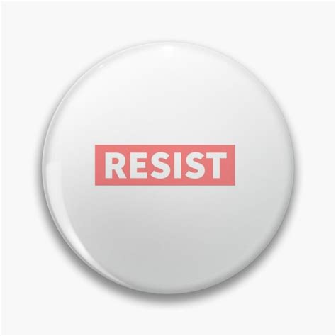 Resist Pin Button By Ideasforartists In 2020 Buttons Pinback Order