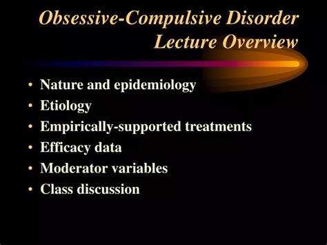 Ppt Obsessive Compulsive Disorder Lecture Overview Powerpoint