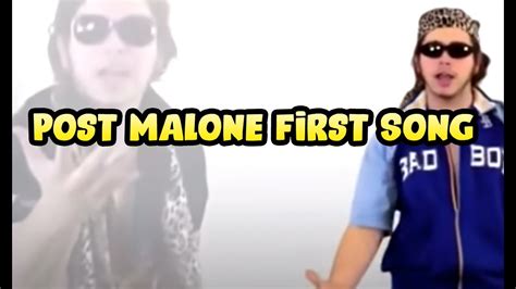 Post Malone First Song YouTube
