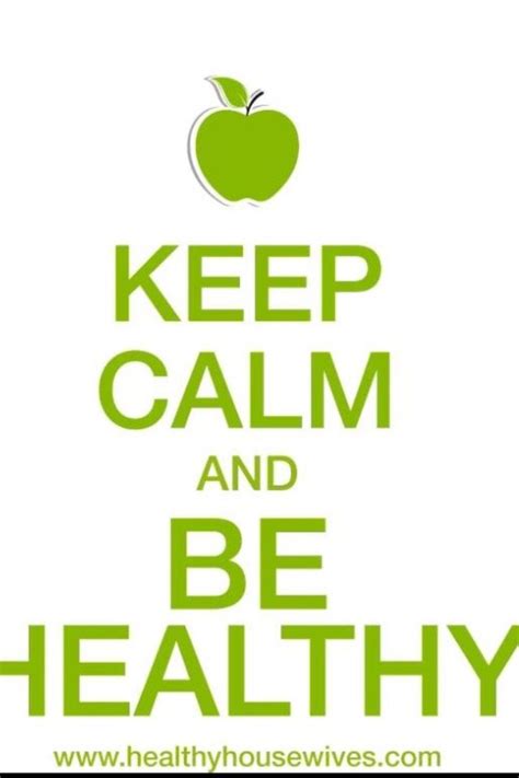 Keep Calm And Be Healthy Keep Calm Quotes Calm Quotes Keep Calm