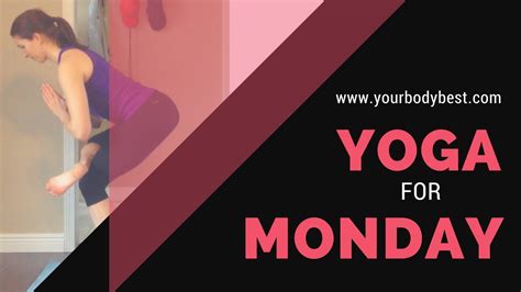 Yoga For Monday Youtube