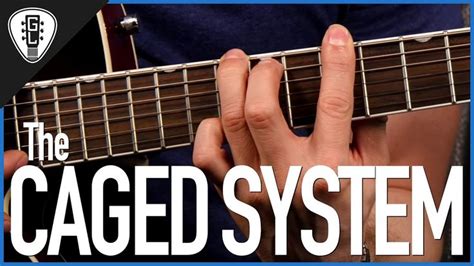 The Caged System In This Guitar Lesson Were Going To Learn The Caged