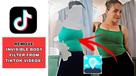 How To Remove Invisible Body Filter Working 100 Tik Tok Remove