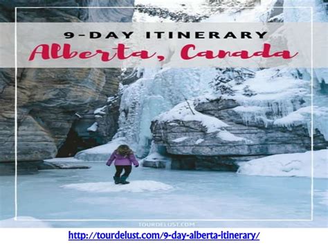 9 Day Alberta Itinerary Tour De Lust Ppt