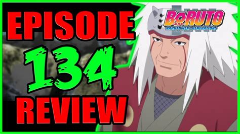 Jiraiya Is The Goat Boruto Episode 134 Review ~ Is That Izanagi Youtube