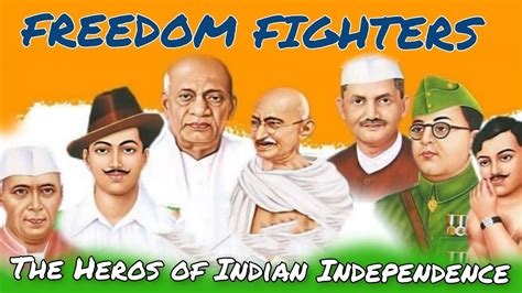 Indian Freedom Fighters India Independence 10 Most Popular Freedom
