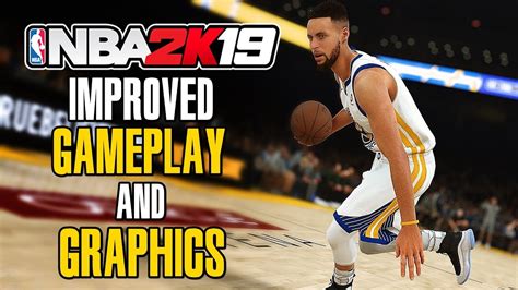 Nba 2k19 Improved Gameplay And Graphics Youtube