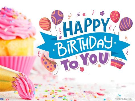 Birthday Wishes Birthday Wishes Happy Birthday Pictures