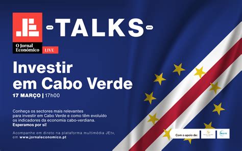 Cabo Verde Pode Ser Porta De Entrada Ao Investimento Estrangeiro Em