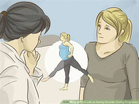 4 Ways To Deal With An Eating Disorder During Pregnancy Wikihow