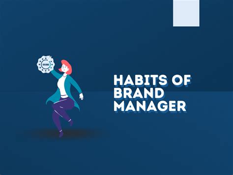 17 Habits Of A Successful Brand Manager Thebrandboy