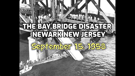The Newark Bay Bridge Disaster 1958 Contains Disturbing Photos New