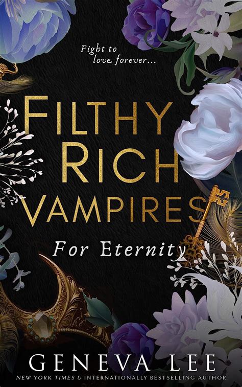Filthy Rich Vampires For Eternity Ebook Lee Geneva Uk