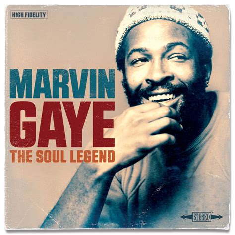 Marvin Gaye The Soul Legend Marvin Gaye Download And Listen To The