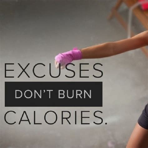 No Excuses Quotes No Excuses Sayings No Excuses