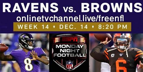 Every game provides at least 3 different tv networks in. Monday Night Football: Live Stream Ravens vs Browns Free ...