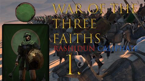 Rashidun Caliphate Herakleios War Of Three Faiths Mod Total War
