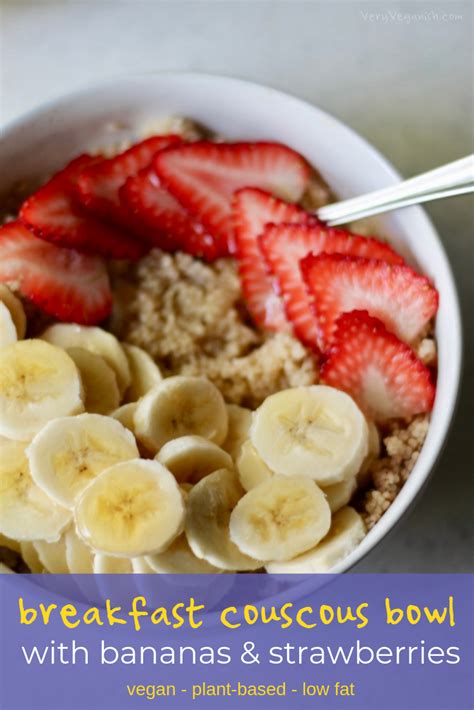 Add 1 cup of whole wheat couscous. Breakfast Couscous Bowl with Banana and Strawberries ...