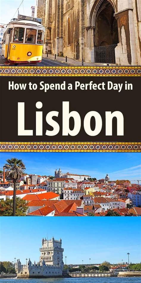 How To See The Best Of Lisbon Portugal In One Day Portugal Vacation