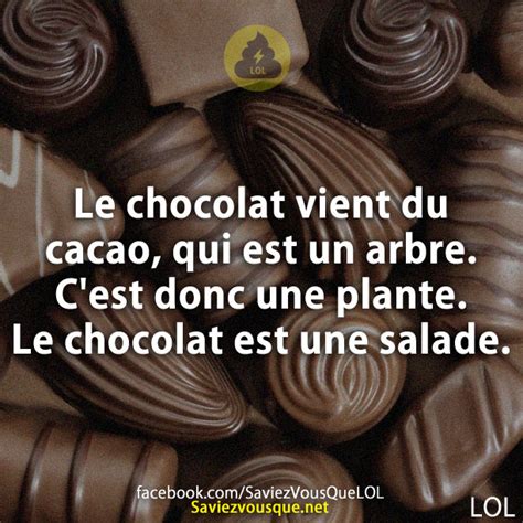 Le Chocolat Vient Du Cacao Qui Est Un Arbre Cest Donc Une Plante Le