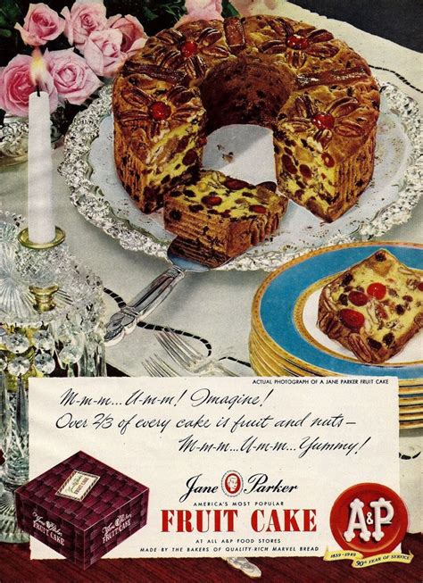 The cake improves with keeping. JANE PARKER FRUIT CAKE, sold exclusively at A&P ...