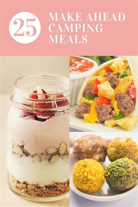 Make Ahead Camping Meals To Feed Your Whole Family Camping Food List Camping Food Make